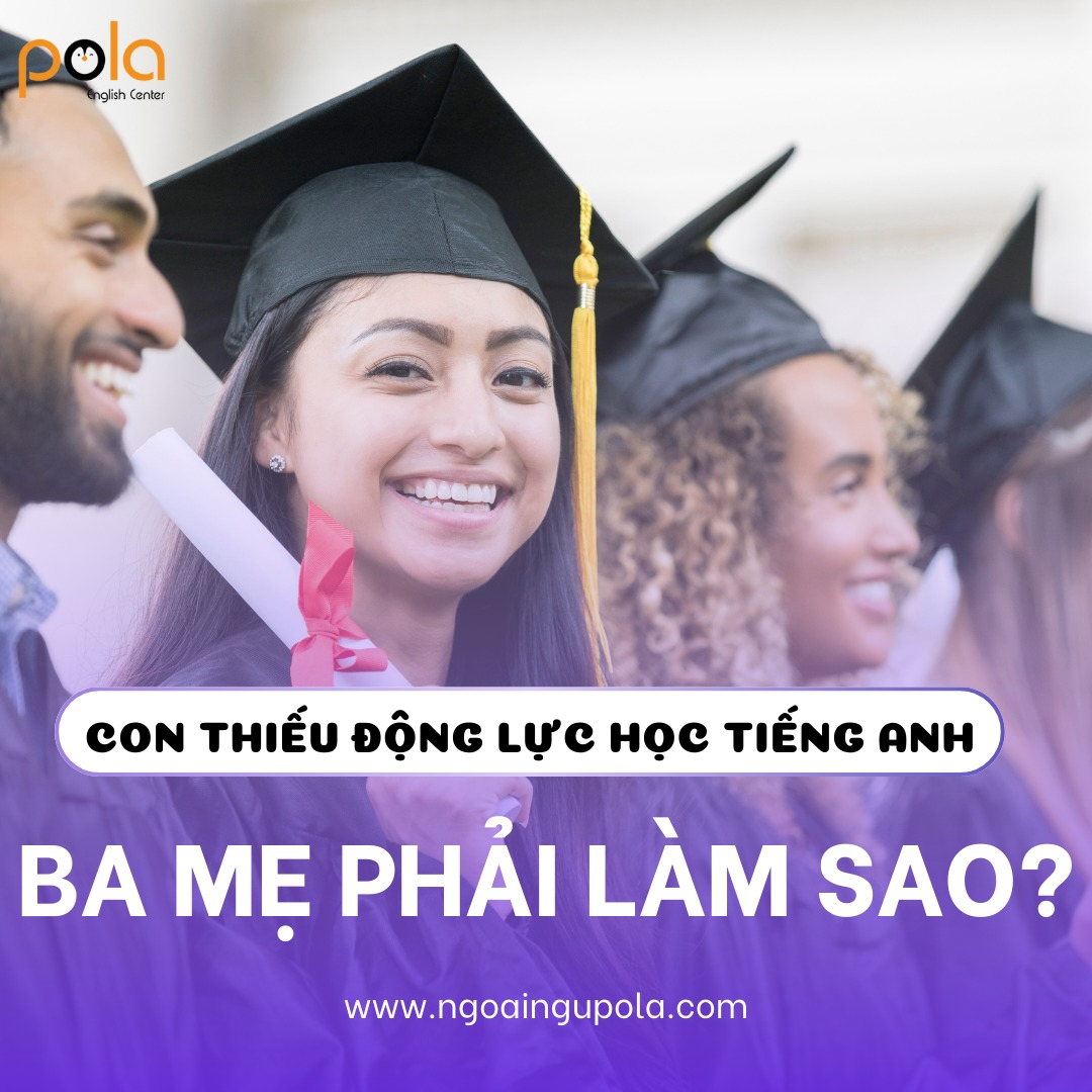 Bó mẹ chính là chìa khóa động lực cho các con